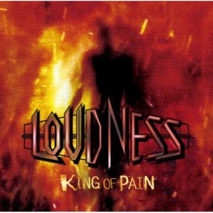 LOUDNESS - KING OF PAIN(2010)